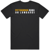 Pittsburgh Runs On Lombardi Football Fan T Shirt