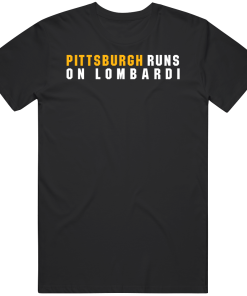 Pittsburgh Runs On Lombardi Football Fan T Shirt