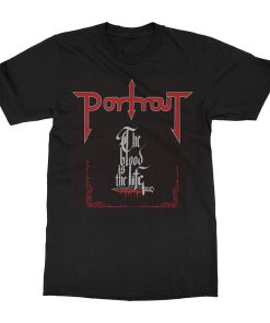 Portrait The Blood Is Life T-Shirt