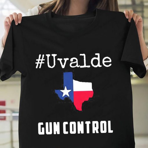 Pray For Texas Uvalde Shirt Gun Control