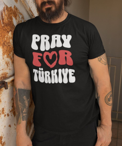 Pray For Turkey Support Earthquake Relief Effort Unisex T-shirt