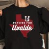 Prayers For Uvadle Robb Elementary Uvalde Texas Shirt