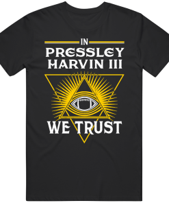Pressley Harvin III We Trust Pittsburgh Football Fan T Shirt