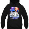 Pro Trump I Love Because He Pisses Off All The People Can’t Stand Hoodie