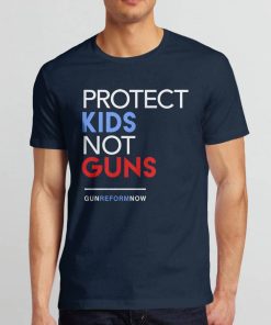 Protect Kids Not Guns Anti Gun T- Shirt
