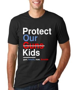 Protect Our Kids Not Guns Uvalde Texas Shooting Gun Control Now Shirt Protect Our Kids Not Guns Uvalde Texas Shooting Gun Control Now Shirt