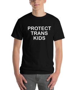 Protect Trans Kids T Shirt Protect Trans Kids T Shirt
