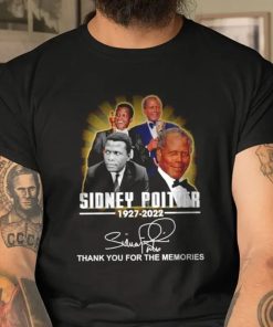 RIP Sidney Poitier 1927 2022 Shirt