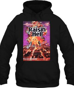Raisin Hell Hoodie For Men Women