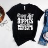 Raising Hell With The Hippies And Cowboys Cody Jinks Shirt