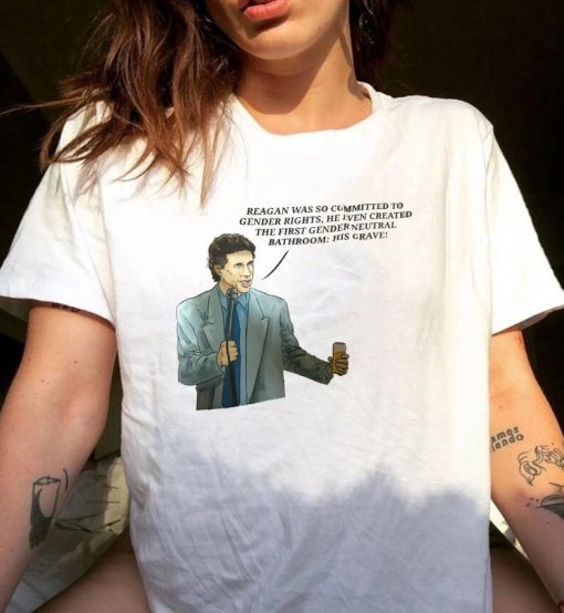 Reagan Was So Committed To Gender Right Shirt