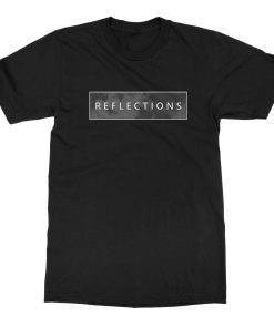 Reflections Dead To Me T-Shirt