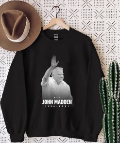 Rest In Peace John Madden 1936-2021 Sweatshirt