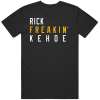 Rick Kehoe Freakin Pittsburgh Hockey Fan T Shirt