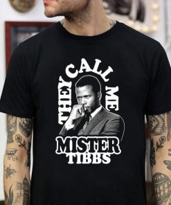 Rip Sidney Poitier They Call Me Mister Tibbs T-Shirt