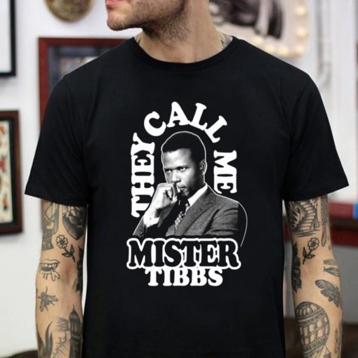 Rip Sidney Poitier They Call Me Mister Tibbs T-Shirt