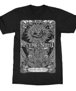 Rivers of Nihil Maybe One Day T-Shirt