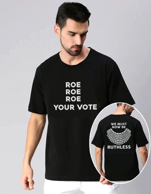 Roe Your Vote Shirt