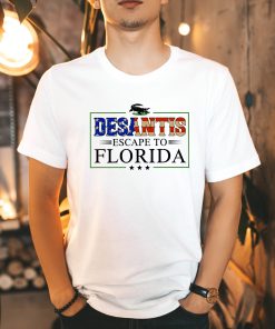 Ron Desantis Escape To Florida Open Lockdown Libs Tour T-Shirt
