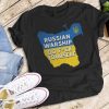 Russian Warship Go F Yourself Shirt For Support Ukraine