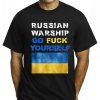 Russian Warship Go F Yourself Ukraine Flag Shirt