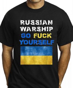 Russian Warship Go F Yourself Ukraine Flag Shirt