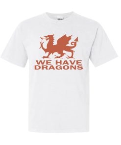Ryan Reynolds We Have Dragons Shirt