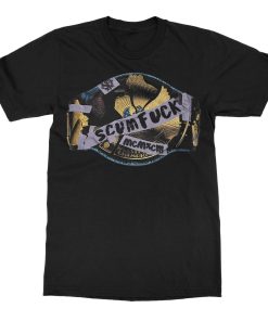 Scumfuck Belt T-Shirt