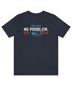 Seattle No Problem Shirt