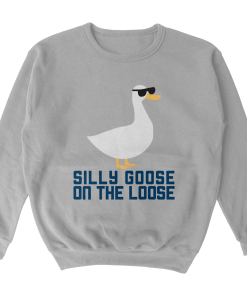 Silly Goose On The Loose Crewneck Sweatshirt