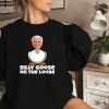 Silly Goose On The Loose Funny Biden Sweatshirt