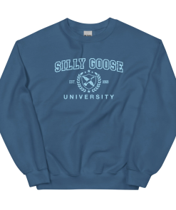 Silly Goose University Funny Unisex Sweatshirt Gift For Her