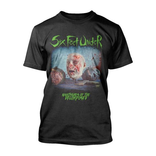 Six Feet Under Nightmares of the Decomposed T-Shirt