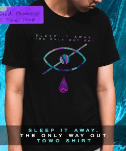 Sleep It Away TOWO T-Shirt Sleep It Away TOWO T-Shirt