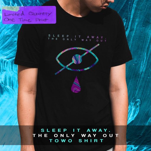 Sleep It Away TOWO T-Shirt