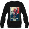 Sleepy Joe Biden Fun Political Speeches Protests Campaign Shirt