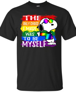 Snoopy – The Only Choice I Made Was To Be Myself Shirt, Hoodie