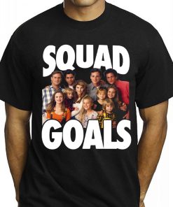 Squad Goals Full House Original Cast Popular Vintage Tv Show Fun T-Shirt