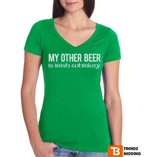 St. Patrick’s Day My Other Beer T-shirt