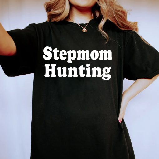Stepmom Hunting Trending Sweatshirt Funny Gift