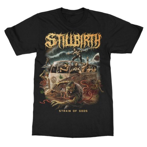 Stillbirth Strain of Gods T-Shirt