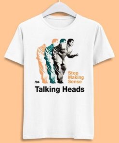 Talking Heads Stop Making Sense Punk Rock Music Unisex Shirt