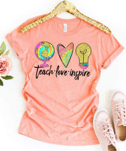 Teach Love Inspire Best Gift For Teacher Shirt