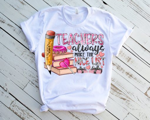 Teacher Always Make The Nice List Xoxo Valentine T-shirt