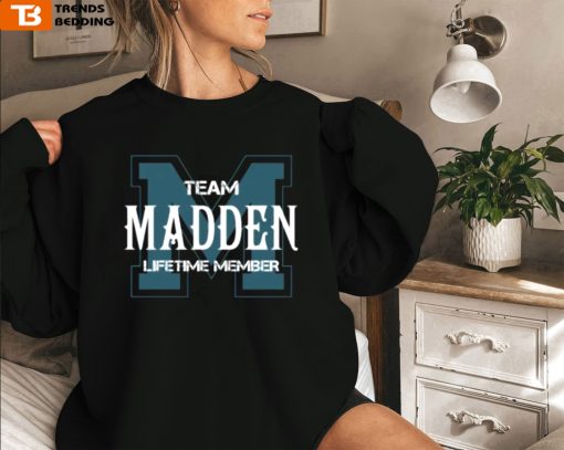 Team Madden Lifetime Member RIP John Madden Sweatshirt