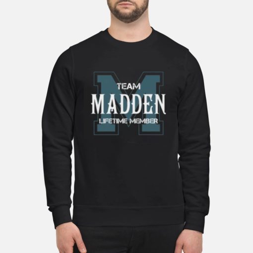 Team Madden Lifetime Member RIP John Madden Sweatshirt