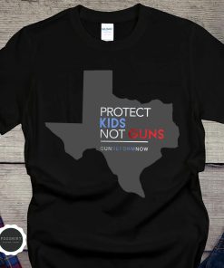 Texas Protect Kids Not Guns Uvalde Shirt