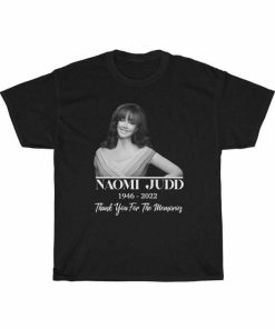 Thank You For The Memories Naomi Judd 1946-2022 T-Shirt