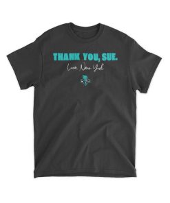 Thank You Sue Love New York Tee Shirt