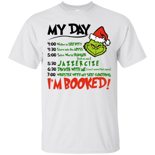 The Grinch – My Day – I’m Booked Christmas T-shirt